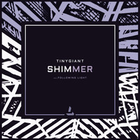 TINYgiant - Shimmer