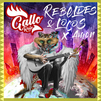Gallo Rojo - Rebeldes y Locos por Amor