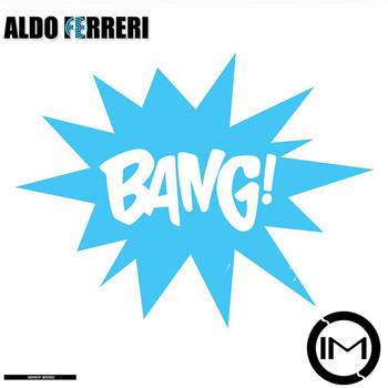 Aldo Ferreri - Bang