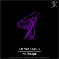 Stabius Tiranus - No Escape