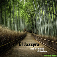 El Jazzyra - Into the Middle of Nowhere