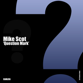 Mike Scot - Question Mark