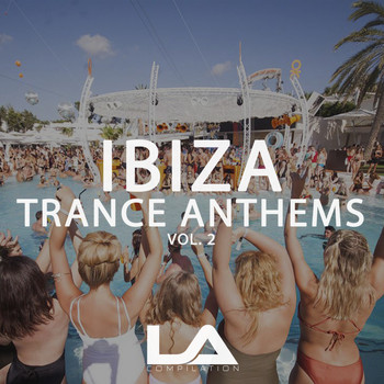Various Artists - Ibiza Trance Anthems, Vol. 2