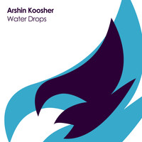 Arshin Koosher - Water Drops