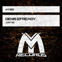 Denis Efremov - Just Be
