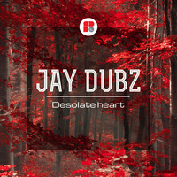 Jay Dubz - Desolate Heart