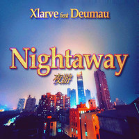 Xlarve - Nightaway