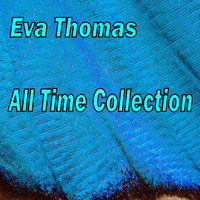 Eva Thomas - All Time Collection (Explicit)