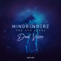 Mindbenderz - The 5th Level (Dual Vision Remix)
