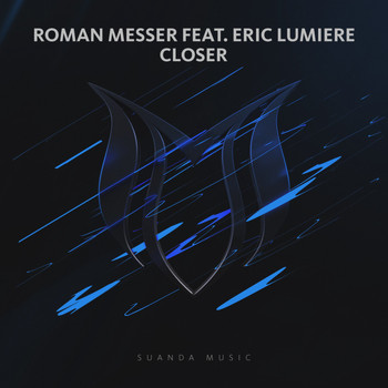Roman Messer feat. Eric Lumiere - Closer (Maxi Single)