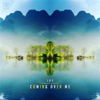 Jue - Coming Over Me