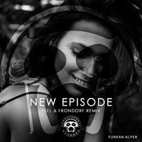 Furkan Alper - New Episode (Feel & Frondorf Remix)