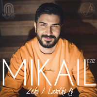 Mikail Eziz - Zeko / Lawiko lo