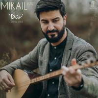 Mikail Eziz - Dûr (Stêrka min)