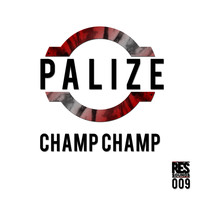 Palizé - Champ Champ