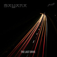 Sayana - The Last Drive