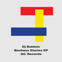 DJ Balduin - Bauhaus Diaries EP