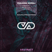 Phalguna Somraj - Teresita (The Remixes)