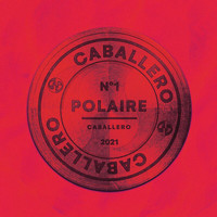 Caballero - Polaire (Explicit)