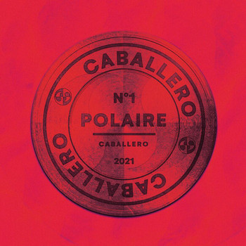 Caballero - Polaire (Explicit)