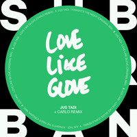 Jus Tadi - Love Like Glove EP