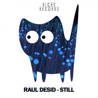 Raul Desid - Still