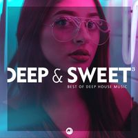 M-Sol Records - Deep & Sweet, Vol. 3: Best of Deep House Music