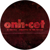 DJ Dextro - Welcome To The Future