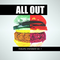 All Out - Industry Standard Vol. 1 (Explicit)