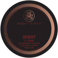 Spirit - Think / Bounty Killer