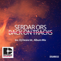 Serdar Ors - Back On Tracks