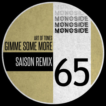 Art Of Tones - Gimme Some More (Saison Remix)