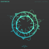 Dafinchi - Aether | Astral