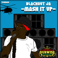 Blackout JA - Mash It Up