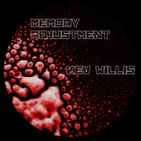 Kev Willis - Memory Adjustment