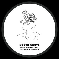 Bootie Grove - Sunrise After Rave