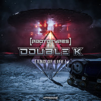 Double K - End of Life