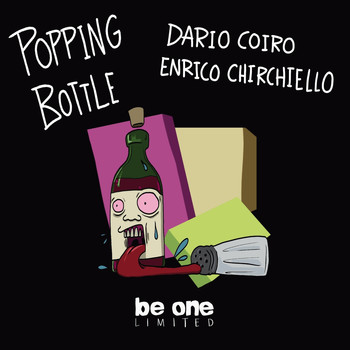Dario Coiro and Enrico Chirchiello - Popping Bottle