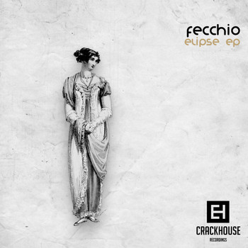 Fecchio - Elipse EP
