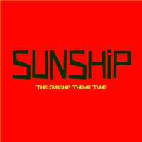 Sunship - The Sunship Theme Tune