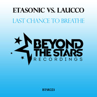 Etasonic Vs. Laucco - Last Chance To Breathe