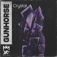 GUNHORSE - Crystal