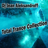 Dj Jean AleksandrOFF - Total Trance Collection (Explicit)