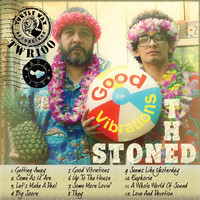 The Stoned - Good Vibrations