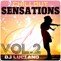 DJ Luciano - Chillout Sensations, Vol. 2
