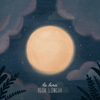Igor Longhi - La Luna