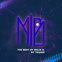 Malik B - The Best Of Malik B. By Traxed