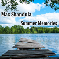 Max Shandula - Summer Memories