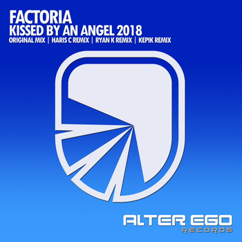 Factoria - Kissed By An Angel 2018