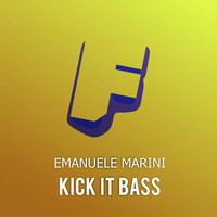 Emanuele Marini - Kick It Bass